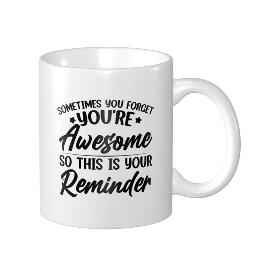 You're Awesome Mug