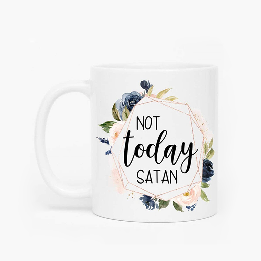 Not Today Mug